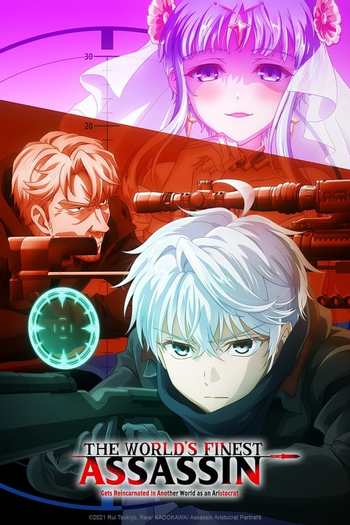 The World’s Best Assassin, To Reincarnate in a Different World Aristocrat Anime Series Download 480p 720p 1080p