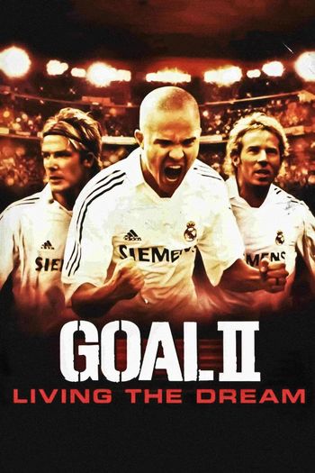 Goal II Living the Dream english audio download 480p 720p 1080p