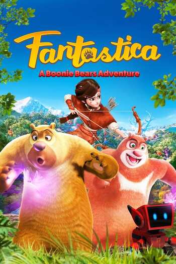 Fantastica A Boonie Bears Adventure movie dual audio download 480p 720p 1080p