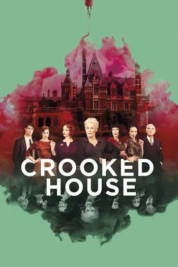 Crooked House (2017) WEB-DL Dual Audio {Hindi-English} Download 480p, 720p, 1080p